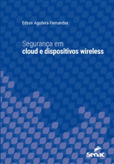 segurança em cloud e dispositivos wireless (ebook)-edson aguilera fernandes-9788539611713