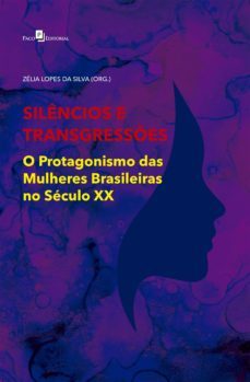 silêncios e transgressões (ebook)-zelia lopes da silva-9788546214013
