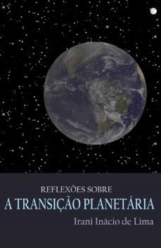 reflexes sobre a transiço planetaria (ebook)-irani inacio de lima-9788569154013