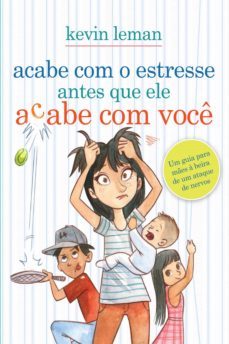 acabe com o estresse antes que ele acabe com voce (ebook)-kevin leman-9788573259513