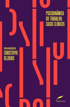 psicodinamica do trabalho: casos clinicos (ebook)-christophe dejours-9788583180913