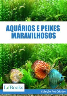 aquarios e peixes maravilhosos (ebook)-9788583860013
