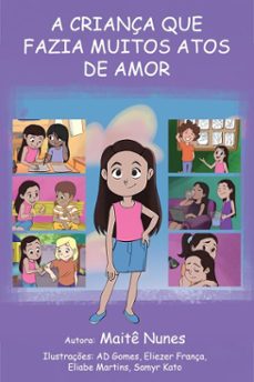 a criança que fazia muitos atos de amor (ebook)-maitê nunes-9788584744213