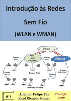 introduço as redes sem fio (wlan e wman) (ebook)-ademar felipe fey e raul ricardo gauer-9788592265113