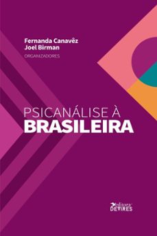 psicanalise a brasileira (ebook)-fernanda canavez-joel birman-9788593646713