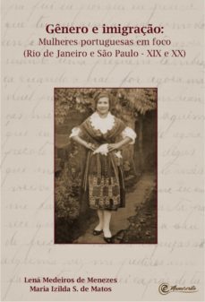 gênero e imigração (ebook)-lena medeiros de menezes-maria izilda santos de matos-9788593955013