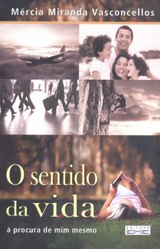 o sentido da vida (ebook)-mercia miranda vasconcellos-9788595441613