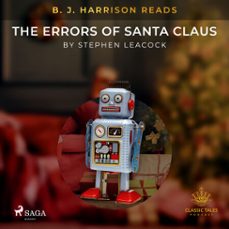 b. j. harrison reads the errors of santa claus (audiolibro)-stephen leacock-9788726575613