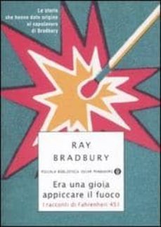 era una gioia appiccare il fuoco-9788804609513