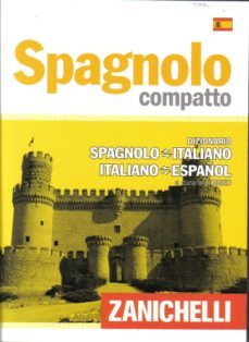 spagnolo compatto. dizionario spagnolo-italiano italiano-español-9788808103413