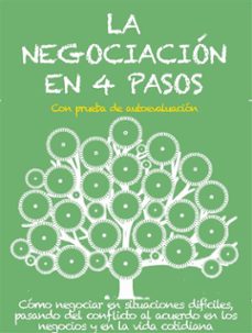 la negociacion en 4 pasos. como negociar en situaciones dificiles, pasando del conflicto al acuerdo en los negocios y en la vida cotidiana (ebook)-9788822842213