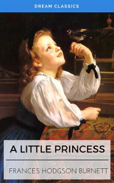 a little princess (dream classics) (ebook)-frances hodgson burnett-9788826462813