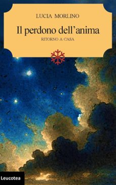 il perdono dell'anima, ritorno a casa (ebook)-9788831207713