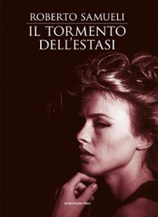 il tormento dell'estasi (ebook)-9788865124413