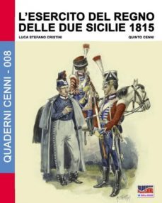 lesercito del regno delle due sicilie 1815-9788893271813