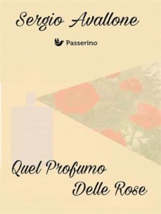 quel profumo delle rose (ebook)-9788893450713