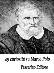 49 curiosita su marco polo (ebook)-9788893458313