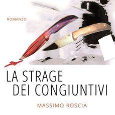 la strage dei congiuntivi (audiolibro)-massimo roscia-9789180434713