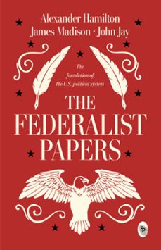 the federalist papers (ebook)-alexander hamilton-james madison-john jay-9789370897113