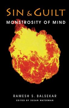 sin &amp; guilt -- monstrosity of mind (ebook)-ramesh s. balsekar-9789384363413