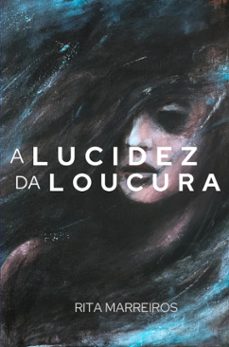 a lucidez da loucura (ebook)-9789403758213