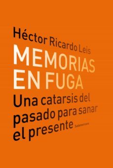 memorias en fuga (ebook)-hector ricardo leis-9789500746113