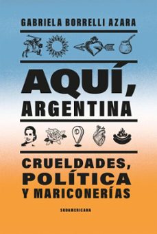 aqui, argentina (ebook)-gabriela borrelli azara-9789500771313