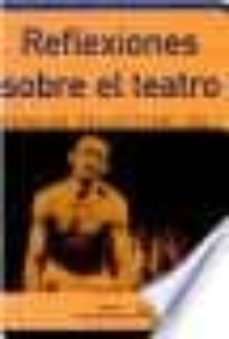 reflexiones sobre el teatro-osvaldo pellettieri-9789505564613