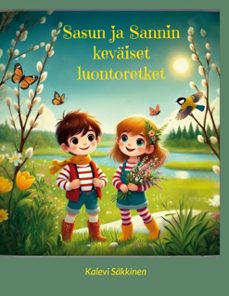 sasun ja sannin keväiset luontoretket (ebook)-9789528010913