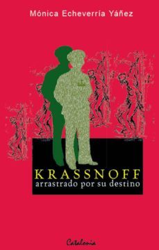 krassnoff, arrastrado por su destino (ebook)-monica echeverria-9789563245813