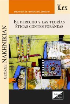el derecho y las teorias eticas contemporaneas-george nakhnikian-9789564071213