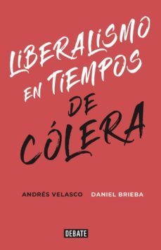 liberalismo en tiempos de colera (ebook)-andres velasco-daniel brieba-9789566042013