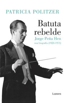 batuta rebelde (ebook)-patricia politzer-9789566058113
