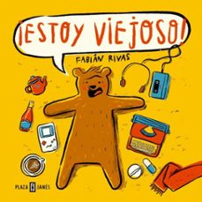 ¡estoy viejoso! (ebook)-fabián rivas-9789566129813