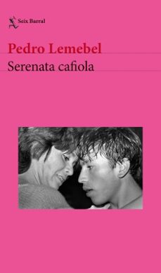serenata cafiola (ebook)-pedro lemebel-9789566424413
