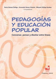 pedagogias y educacion popular (ebook)-armando henao velarde-miryan zúñiga escobar-magda peña giraldo-9789585071513