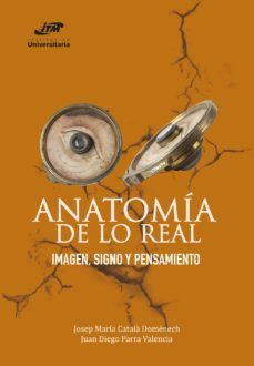anatomia de lo real (ebook)-josep maria catala domenech-juan diego parra valencia-9789585122413