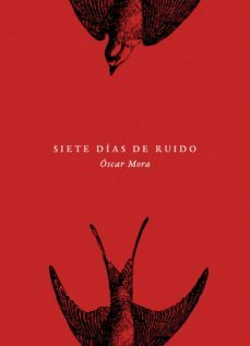siete días de ruido (ebook)-oscar mora-9789585282513