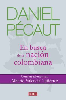daniel pecaut. en busca de la nacion colombiana (ebook)-daniel pecaut-9789585446113