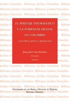 el peritaje informatico y la evidencia digital en colombia. conceptos, retos y propuestas (ebook)-jeimy jose cano martinez-9789586955713