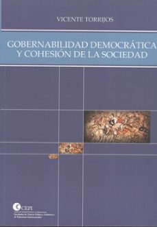 gobernabilidad democratica y cohesion de la sociedad (ebook)-vicente torrijos-9789587380613