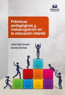 practicas pedagogicas y metacognicion en la educacion infantil (ebook)-johana reales cervantes-alexander ortiz ocaña-9789587463613