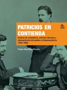 patricios en contienda (ebook)-felipe martínez pinzón-9789587989113