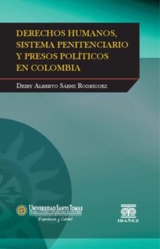 derechos humanos sistema penitenciario y presos politicos en colombia-deiby alberto saenz rodriguez-9789588561813
