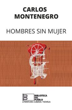 hombres sin mujer (ebook)-carlos montenegro-9789591026613