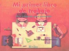 mi primer libro de trabajo-bertha eugenia berruecos-9789682448713
