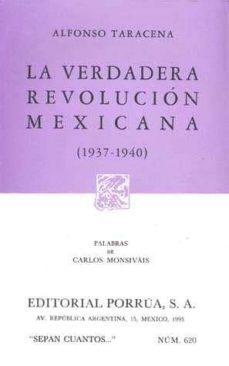 la verdadera revolucion mexicana 1937-1940 (2ª ed.)-alfonso taracena-9789684526013