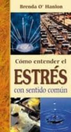 como entender el estres con sentido comun-brenda o hanlon-9789706663313