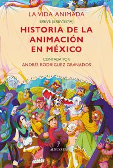 la vida animada (ebook)-andrés rodríguez-9789709685213