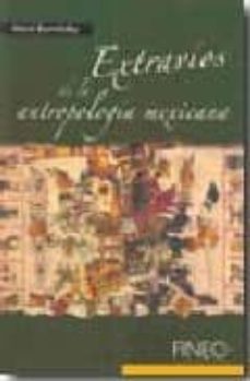 extravios de la antropologia mexicana-9789709957013